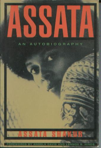 “Assata: An Autobiography” by Assata Shakur