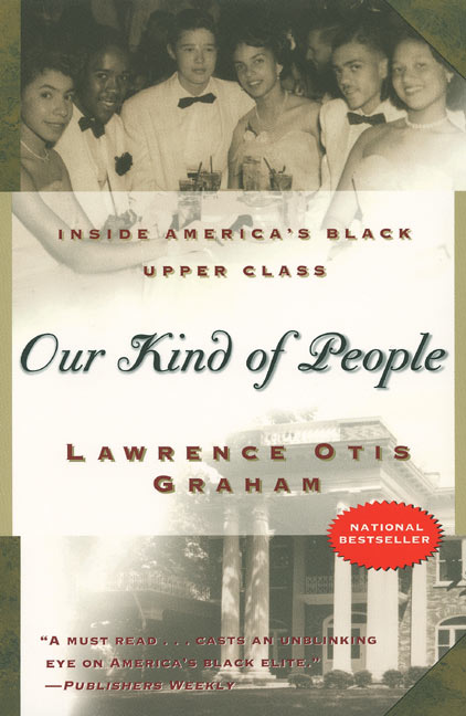 “Our Kind of People” by Lawrence Otis Graham