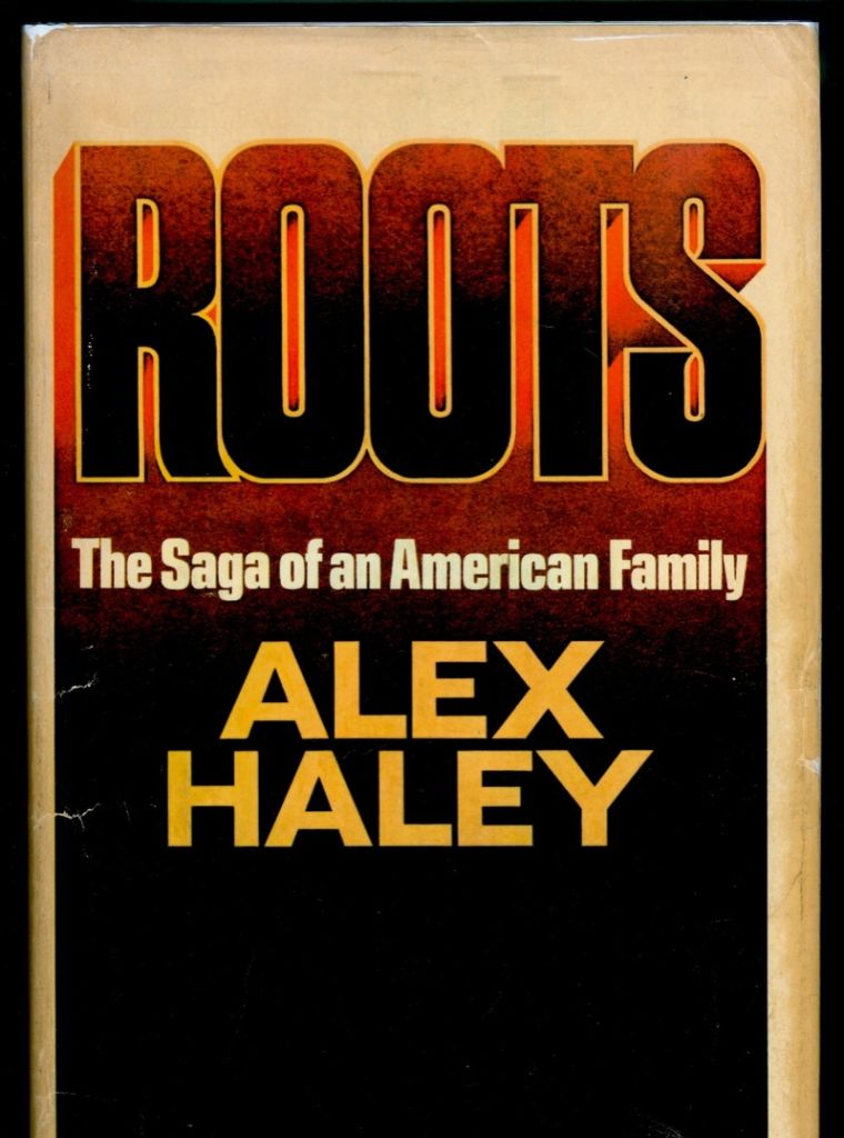“Roots” by Alex Haley