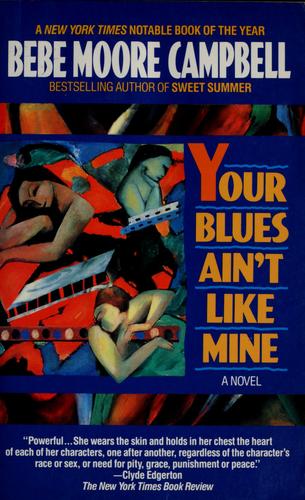 “Your Blues Ain’t Like Mine” by Bebe Moore Campbell