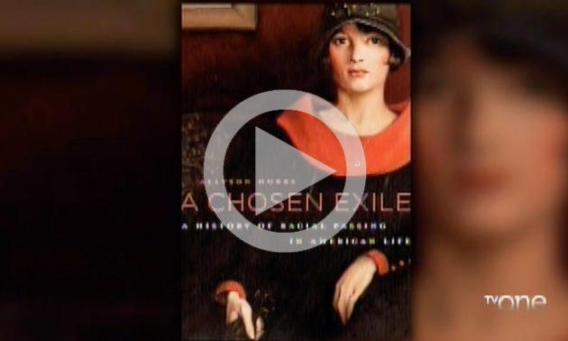 A Chosen Exile: A History of Racial Passing in American Life