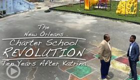 The New Orleans Charter School Revolution: Ten Years After Katrina