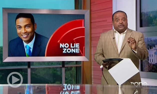 No Lie Zone: Roland Martin Takes Don Lemon & Juan Williams To School On #BlackLivesMatter