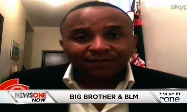 NEWSONE NOW EXCLUSIVE: Is Big Brother After #BlackLivesMatter And Spying On Activists?
