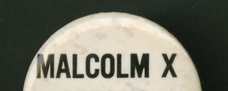 Pinback Button Which Reads "Malcolm X Speaks For Me