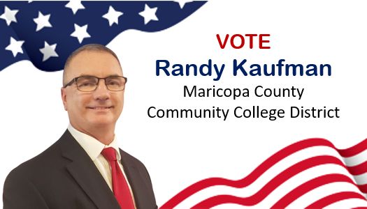 Randy Kaufman, candidate for governing board of the Maricopa County Community College District in Arizona