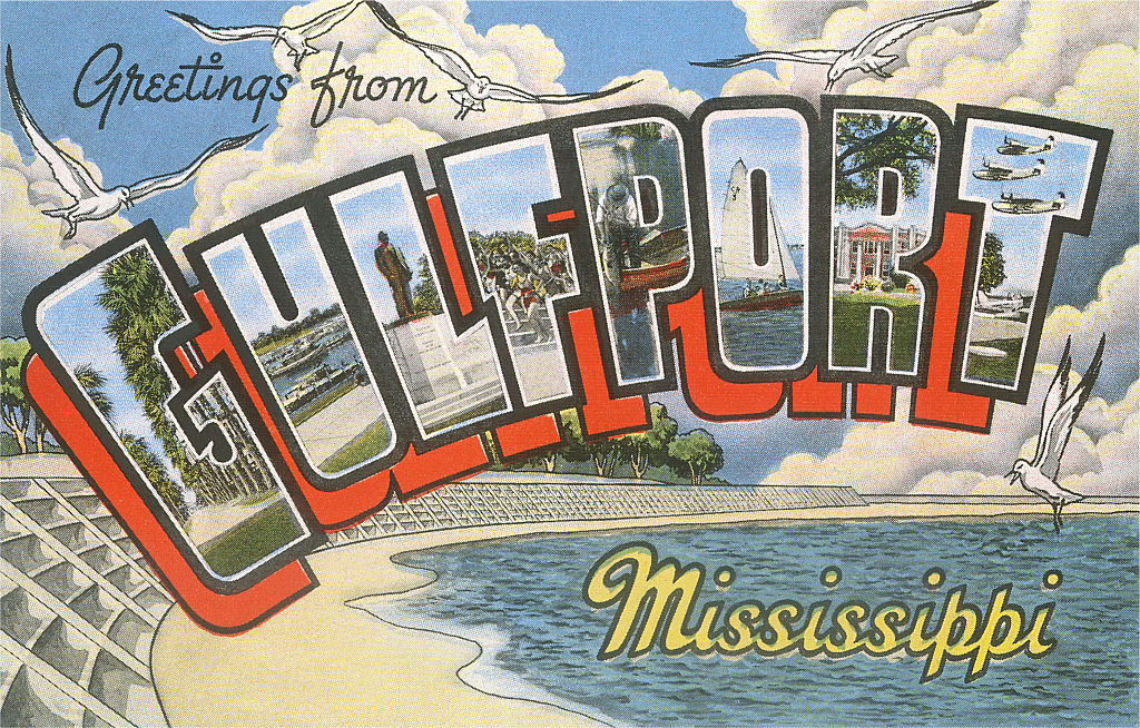 Greetings from Gulfport, Mississippi