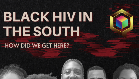 Black HIV in the South podcast