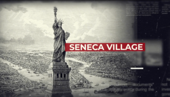 Black Folklore In Video - Seneca Village