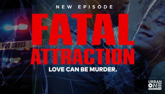 True Crime Is Back: ‘Fatal Attraction’ Podcast Returns For Season
2