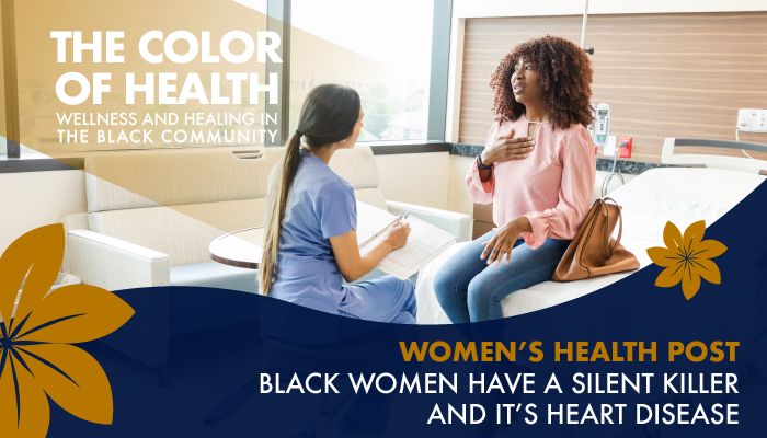 The Color Of Health - Black Women Heart Disease