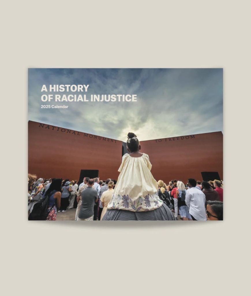 A History of Racial Injustice, calendar, Equal Justice Initiative 