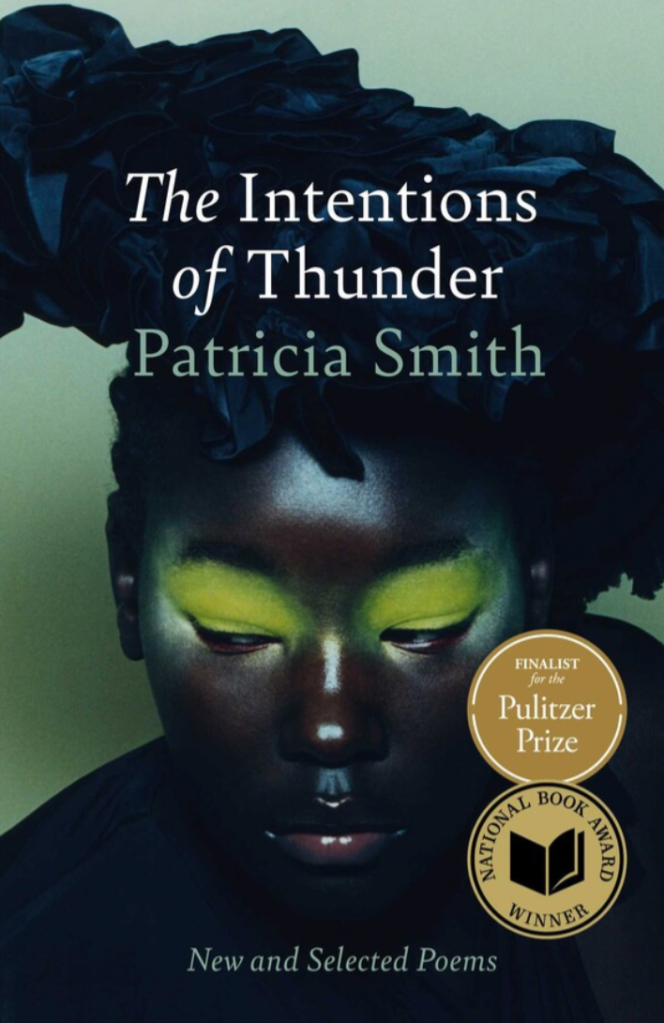 The cover of the book "The Intentions of Thunder" by Patricia Smith, featuring a close-up of a dark-skinned face with glowing yellow eyes against a black background.